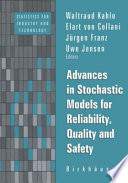 Advances in stochastic models for reliability, quality, and safety /