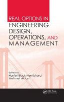 Real options in engineering design, operations, and management /