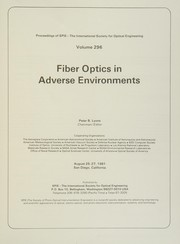 Fiber optics in adverse environments : August 25-27, 1981, San Diego, California /