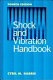 Shock and vibration handbook /