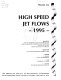 High speed jet flows, 1995 : presented at the 1995 ASME/JSME Fluids Engineering and Laser Anemometry Conference and Exhibition, August 13-18, 1995, Hilton Head, South Carolina /
