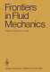 Frontiers in fluid mechanics : a collection of research papers written in commemoration of the 65th birthday of Stanley Corrsin /