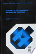 Mechanics of electromagnetic materials and structures /