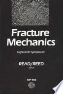 Fracture mechanics : eighteenth symposium /
