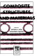 Composite structures and materials /