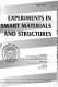 Experiments in smart materials and structures : presented at the 1993 ASME Winter Annual Meeting, New Orleans, Louisiana, November 28-December 3, 1993 /
