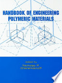 Handbook of engineering polymeric materials /