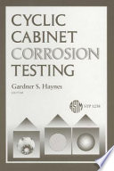 Cyclic cabinet corrosion testing /