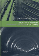 Geotechnical aspects of underground construction in soft ground : proceedings of the 6th International Symposium, (IS-Shanghai 2008), Shanghai, China, 10-12 April 2008 /
