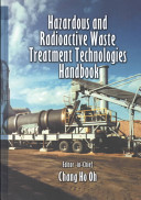 Hazardous and radioactive waste treatment technologies handbook /
