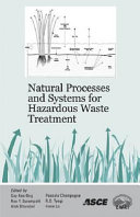 Natural processes and systems for hazardous waste treatment /