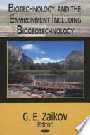 Biotechnology and the environment including biogeotechnology /
