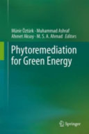 Phytoremediation for green energy /