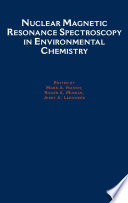 Nuclear magnetic resonance spectroscopy in environmental chemistry /