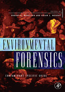 Environmental forensics : contaminant specific guide /