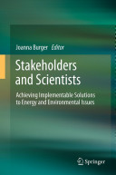 Stakeholders and scientists : achieving implementable solutions to energy and environmental issues /