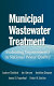 Municipal wastewater treatment : evaluating improvements in national water quality /