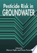Pesticide risk in groundwater /