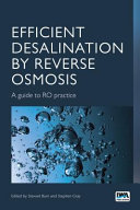 Efficient desalination by reverse osmosis : a guide to RO practice /