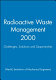 Radioactive waste management 2000 : challenges, solutions, and opportunities /