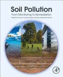 Soil pollution : from monitoring to remediation /