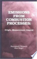 Emissions from combustion processes : origin, measurement, control /