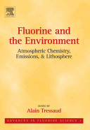 Fluorine and the environment : atmospheric chemistry, emissions, & lithosphere /