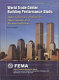 World Trade Center building performance study : data collection, preliminary observations, and recommendations /