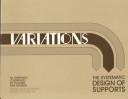 Variations : the systematic design of supports /