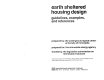 Earth sheltered housing design : guidelines, examples, and references /