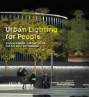Urban lighting for people : evidence-based lighting design for the built environment /