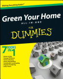 Green your home all-in-one for dummies /