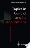 Topics in control and its applications : a tribute to Edward J. Davison /
