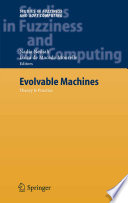 Evolvable machines : theory & practice /