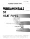 Fundamentals of heat pipes : presented at the 6th AIAA/ASME Thermophysics and Heat Transfer Conference, Colorado Springs, Colorado, June 20-23, 1994 /