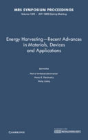 Energy harvesting - recent advances in materials, devices and applications : symposium held April 25-29 2011, San Francisco, California, USA /