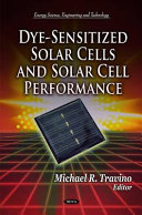 Dye-sensitized solar cells and solar cell performance /