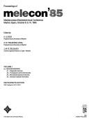 Proceedings of MELECON '85, Mediterranean Electrotechnical Conference, Madrid, Spain, October 8, 9, 10, 1985 /