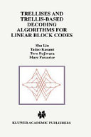 Trellises and trellis-based decoding algorithms for linear block codes /
