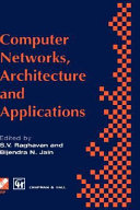 Computer networks, architecture and applications : proceedings of the IFIP TC6 conference 1994 /