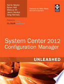 System center 2012 configuration manager unleashed /