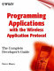 Official wireless application protocol : the complete standard with searchable CD-ROM /