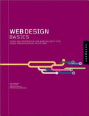 Web design basics : ideas and inspiration for working with type, color, and navigation on the Web /