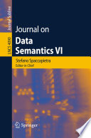 Journal on data semantics VI : Special issue on emergent semantics /