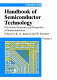 Handbook of semiconductor technology /