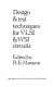 Design & test techniques for VLSI & WSI circuits /