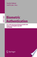 Biometric authentication : ECCV 2004 International Workshop, BioAW 2004, Prague, Czech Republic, May 15th, 2004 : proceedings /