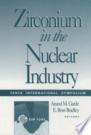 Zirconium in the nuclear industry : tenth international symposium /