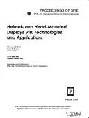 Helmet- and head-mounted displays VIII : technologies and applications : 21-23 April, 2003, Orlando, Florida, USA /