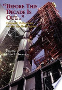 Before this decade is out-- : personal reflections on the Apollo Program /